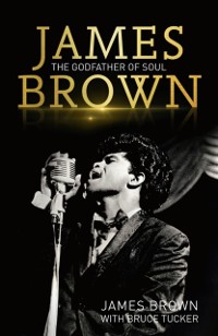 Cover James Brown: The Godfather of Soul