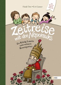 Cover Zeitreise mit den Nepomuks - Zu König Laurin und seinem Rosengarten