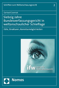 Cover Siebzig Jahre Bundesverfassungsgericht in weltanschaulicher Schieflage