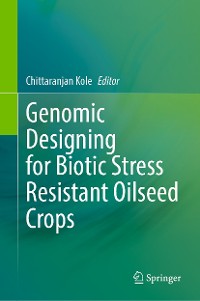 Cover Genomic Designing for Biotic Stress Resistant Oilseed Crops