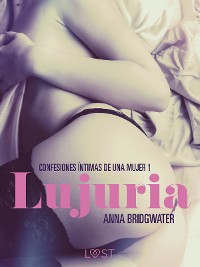 Cover Lujuria - Confesiones íntimas de una mujer 1