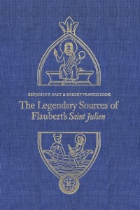 Cover Legendary Sources of Flaubert's Saint Julien