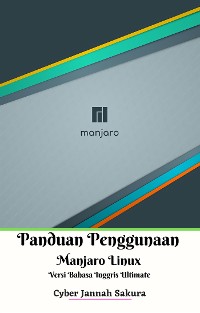 Cover Panduan Penggunaan Manjaro Linux Versi Bahasa Inggris Ultimate
