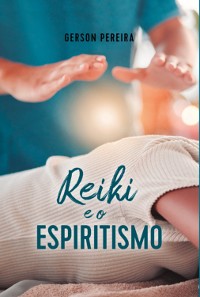 Cover Reiki E Espiritismo