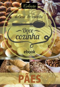 Cover Coleção Docê Cozinha - Pães Ed.18