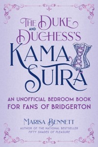 Cover Duke and Duchess's Kama Sutra