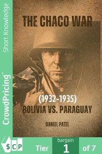 Cover Chaco War (1932-1935) - Bolivia vs. Paraguay