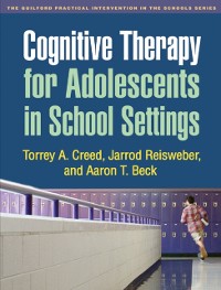 Cover Cognitive Therapy for Adolescents in School Settings