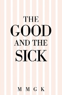 Cover The Good and the Sick