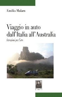Cover Viaggio in auto dall'Italia all'Australia. Istruzioni per l'uso