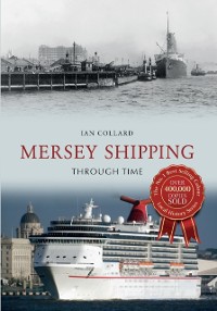 Cover Mersey Shipping Through Time