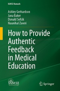 Cover How to Provide Authentic Feedback in Medical Education