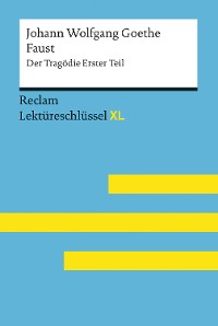 Cover Faust I von Johann Wolfgang Goethe: Reclam Lektüreschlüssel XL