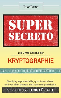 Cover Super Secreto - Die Dritte Epoche der Kryptographie