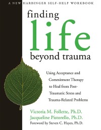 Cover Finding Life Beyond Trauma