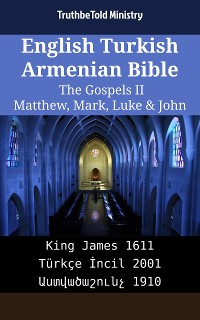 Cover English Turkish Armenian Bible - The Gospels II - Matthew, Mark, Luke & John