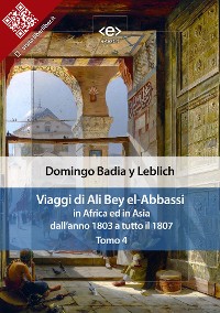 Cover Viaggi di Ali Bey el-Abbassi in Africa ed in Asia. Tomo 4