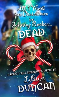Cover All I Want for Christmas is Johnny Rocker Dead