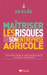 Cover 10 clés pour maitriser les risques de son entreprise agricole