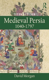 Cover Medieval Persia 1040-1797