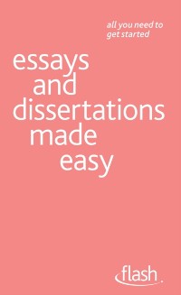 Cover Essays and Dissertations Made Easy: Flash