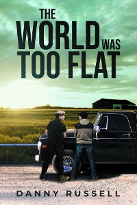 Cover THE WORLD WAS TOO FLAT