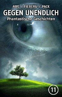 Cover GEGEN UNENDLICH. Phantastische Geschichten – Nr. 11