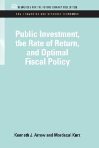 Cover Public Investment, the Rate of Return, and Optimal Fiscal Policy
