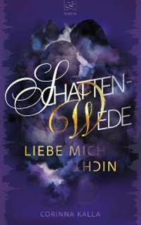 Cover Schattenwede –Liebe mich nicht