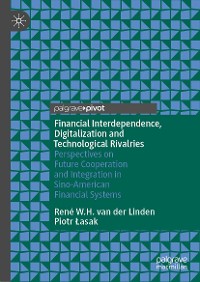 Cover Financial Interdependence, Digitalization and Technological Rivalries