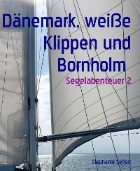 Cover Dänemark, weiße Klippen und Bornholm