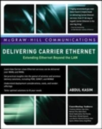 Cover Delivering Carrier Ethernet: Extending Ethernet Beyond the LAN