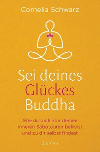 Cover Sei deines Glückes Buddha