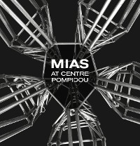 Cover MIAS Architects at Centre Pompidou