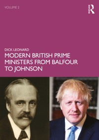 Cover Modern British Prime Ministers from Balfour to Johnson