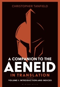 Cover Companion to the Aeneid in Translation: Volume 1