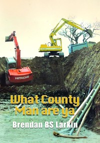 Cover What County Man are Ya