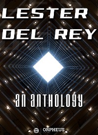 Cover Lester Del Rey: An Anthology