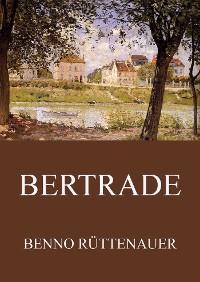 Cover Bertrade - Die Chronik des Mönchs von Le Saremon