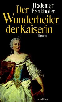 Cover Der Wunderheiler der Kaiserin