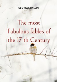 Cover The most Fabulous fables of the 17 th Century