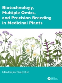 Cover Biotechnology, Multiple Omics, and Precision Breeding in Medicinal Plants