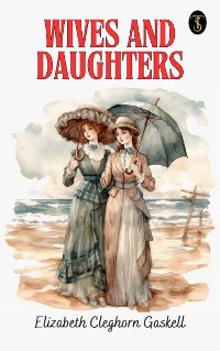 Cover Wives and Daughters