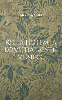 Cover Kheta Hotem ja komutialainen musiikki