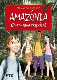Cover Amazônia – Quem ama respeita!