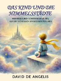 Cover Das Kind Und Die Himmelsstädte