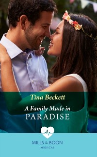 Cover Family Made In Paradise (Mills & Boon Medical)