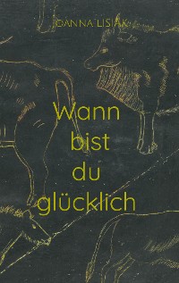 Cover Wann bist du glücklich