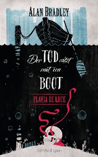 Cover Flavia de Luce 9 - Der Tod sitzt mit im Boot