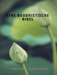 Cover Eine buddhistische Bibel (übersetzt)